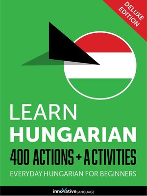 cover image of Learn Hungarian: 400 Actions + Activities